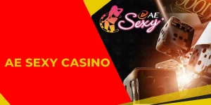 AE Sexy Casino